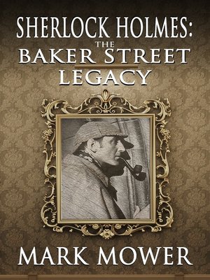 cover image of Sherlock Holmes: The Baker Street Legacy